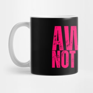 AWAKE, NOT WOKE Mug